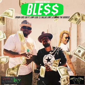 Ble$$ (Bless) by Byron Love Luv