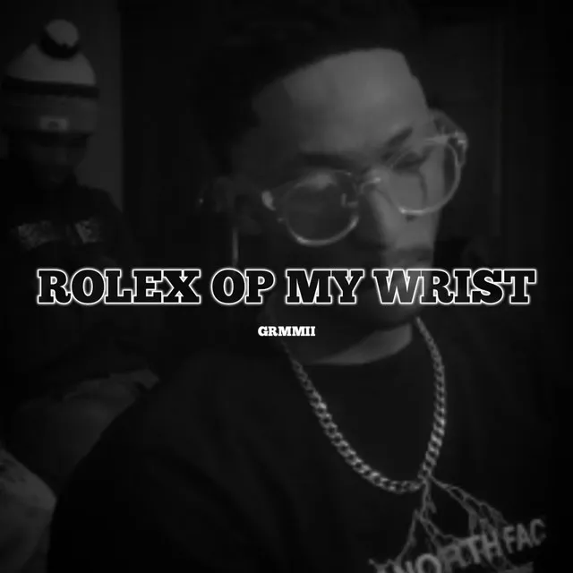 Rolex Op My Wrist