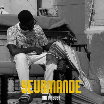 YEURMANDE by Zik Da Boss