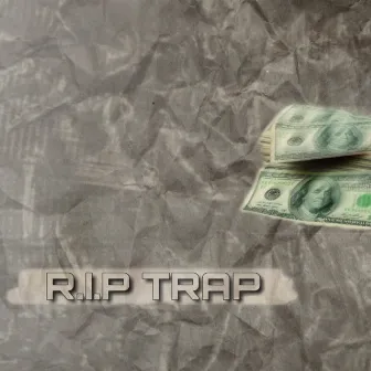 R.I.P TRAP by Tey