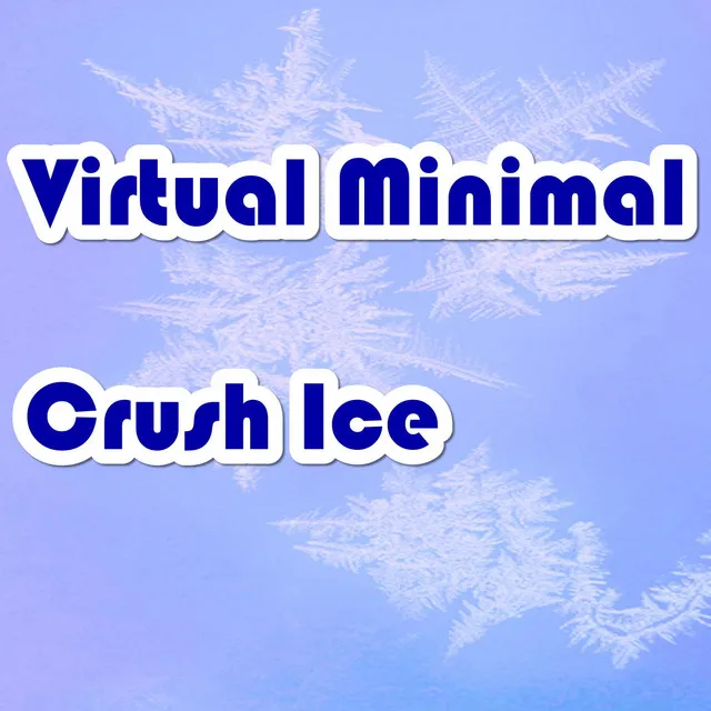 Crush Ice