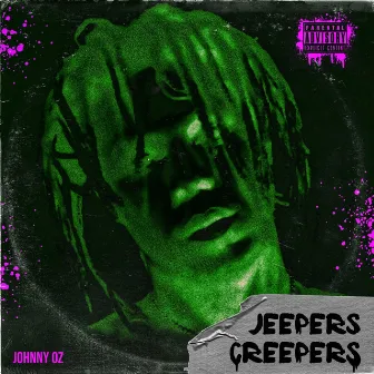 Jeepers Creepers by Johnny Oz