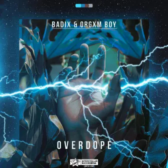 Overdope by ORGXM BOY