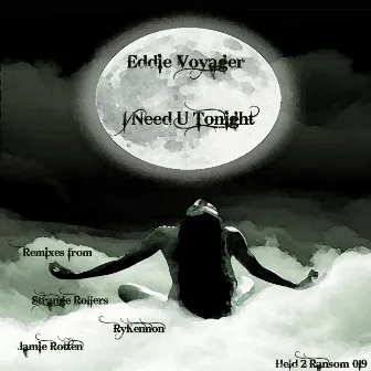 I Need U Tonight by Eddie Voyager