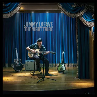 The Night Tribe by Jimmy LaFave