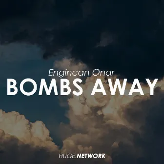 Bomb's Away by Engincan Onar