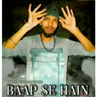 Baap Se Hain by Mrv Rapper