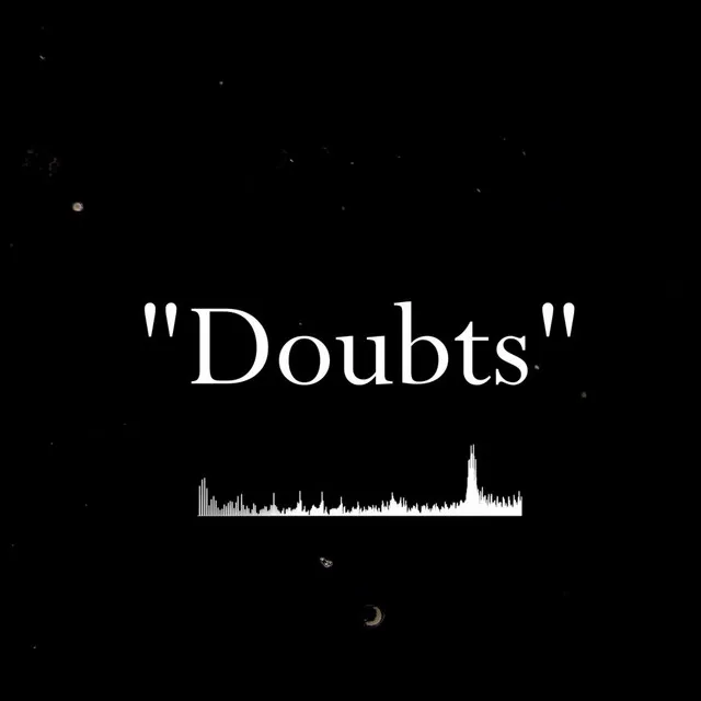 Doubts