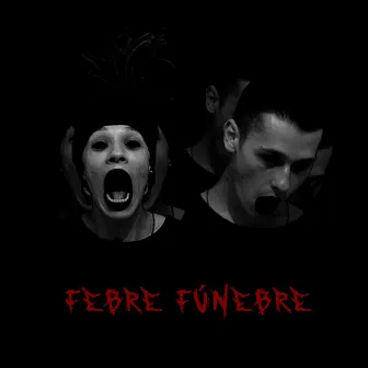 Febrefúnebre by Lucas Mic