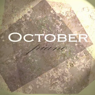 PIANO by OCTOBER