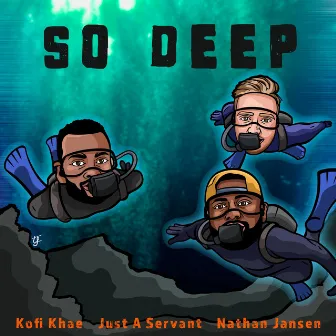 So Deep by Kofi Khae