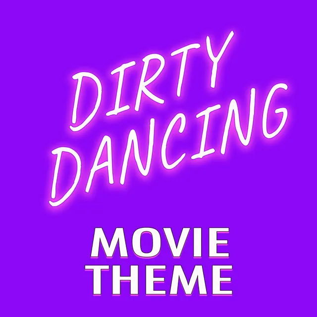 Dirty Dancing Movie Theme