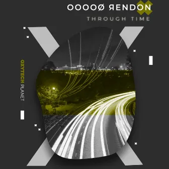 Through Time by OOOOØ ЯENDON