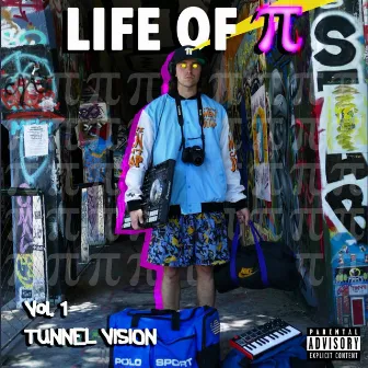 Life of Pi, Vol. 1 Tunnel Vision by Pi