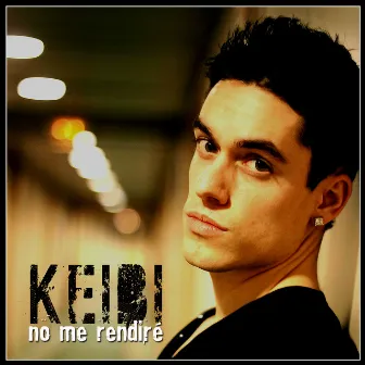 No Me Rendiré by Keibi