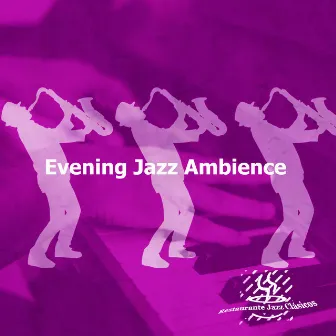 Evening Jazz Ambience by Restaurante Jazz Clásicos