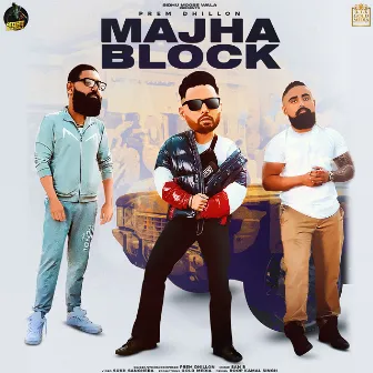 Majha Block by Prem Dhillon