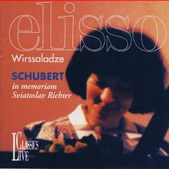 Schubert: In Memoriam Sviatoslav Richter by Eliso Virsaladze