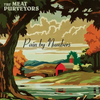 Pain by Numbers by The Meat Purveyors