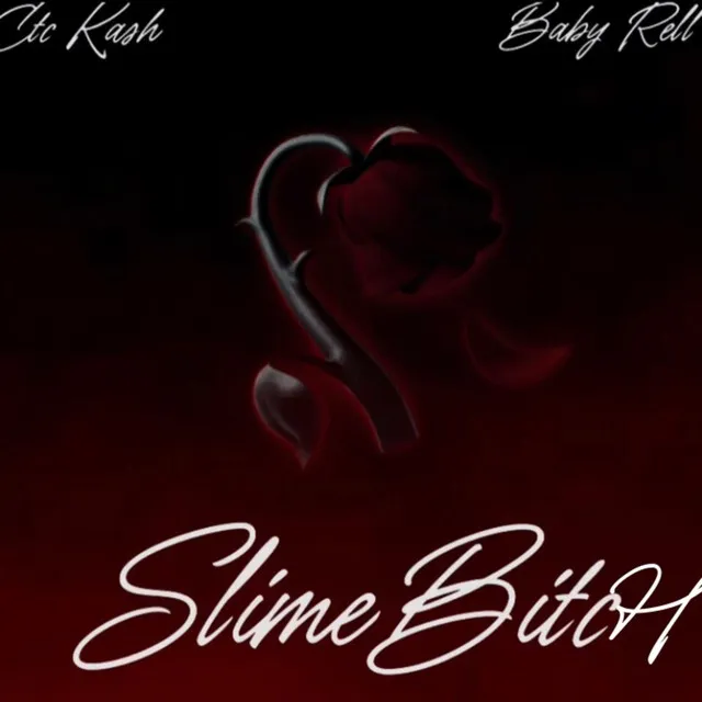 Slime Bitch X Baby Rell