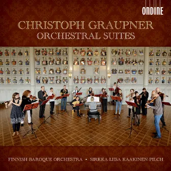 Graupner: Orchestral Suites by Sirkka-Liisa Kaakinen-Pilch