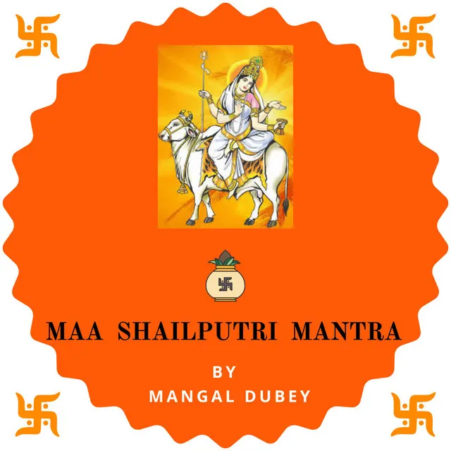 Maa Shailputri Mantra