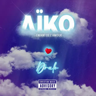 AÏKO by Drulo