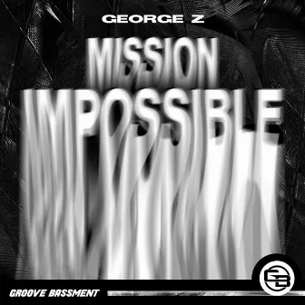 Mission Impossible by George Z