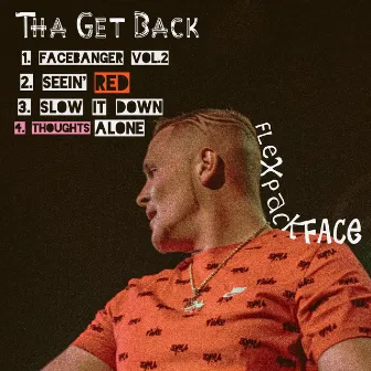 Tha Get Back by FlexpackFACE