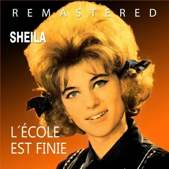 L´école est finie (Remastered) by Sheila