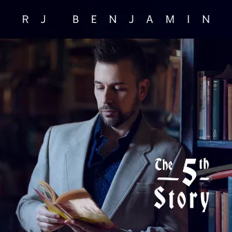 5th Story by RJ Benjamin