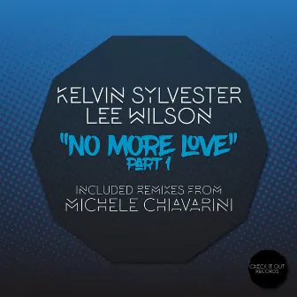 No More Love, Pt. 1 by Kelvin Sylvester