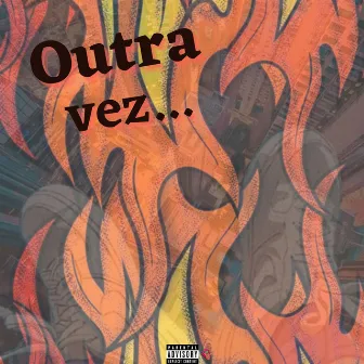 Outra vez by Legx