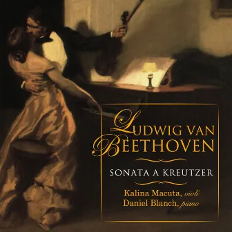 Beethoven: Sonata a Kreutzer by Daniel Blanch