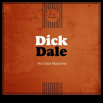 Ho-Dad Machine by Dick Dale