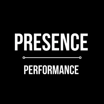 Presence Over Performance by Isaiah Samuel