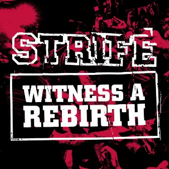 Witness A Rebirth (10th Anniversary Remaster) by Strife