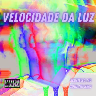 Velocidade da Luz by Soul no Beat