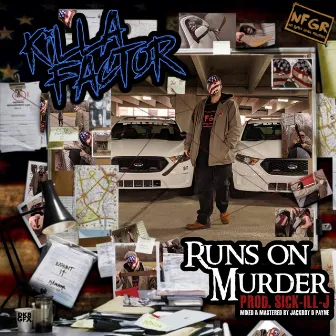 Runs on Murder by Killa Factor