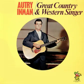 Great Country & Western Singer by Autry Inman