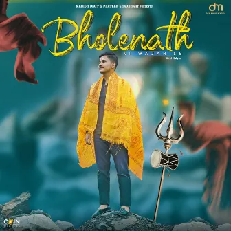 Bholenath Ki Wajah Se by Akki Kalyan