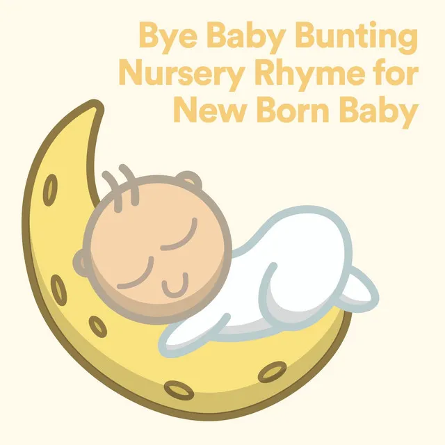 Bye Baby Bunting Nursery Rhyme, Pt. 20