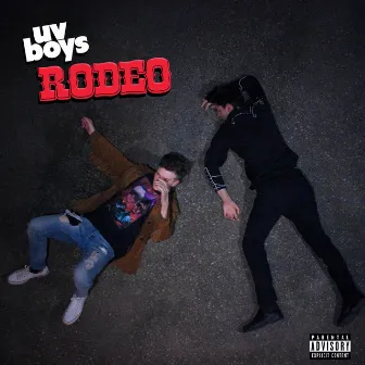 Rodeo by UV Boys