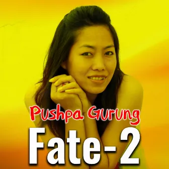 Fate-2 by Pushpa Gurung