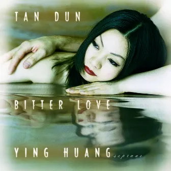 Bitter Love (1998) from Peony Pavilion by Tan Dun