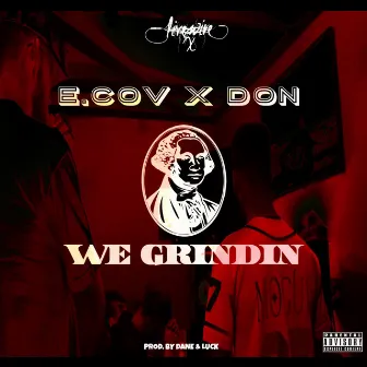 We Grindin by E. Cov