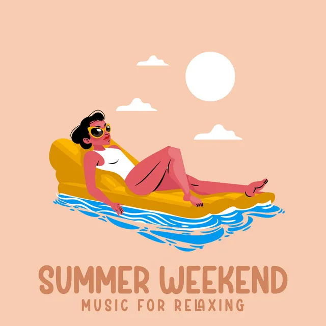 Summer Weekend Music For Relaxing