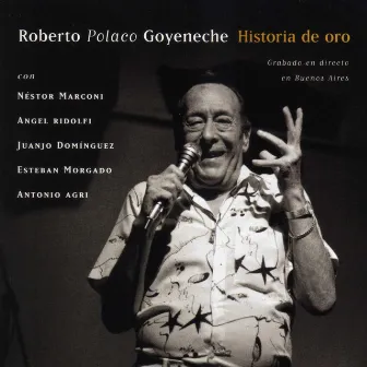 Historia de Oro by Roberto Goyeneche