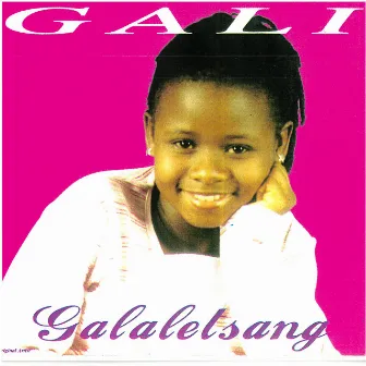 Galaletsang by Gali