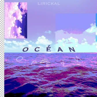 Océan by Lirickal